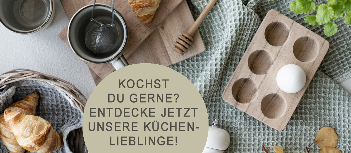 Entdecke unsere Küchenlieblinge! 
