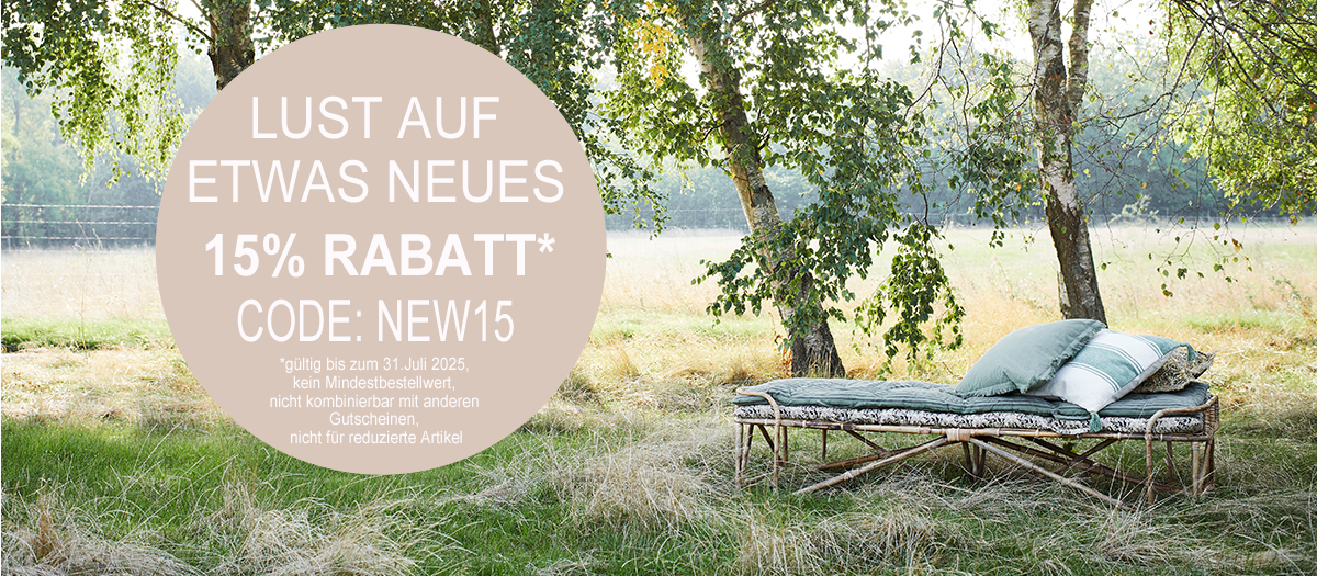  Lust auf etwas Neues? Nur für Dich 15% Rabatt! 