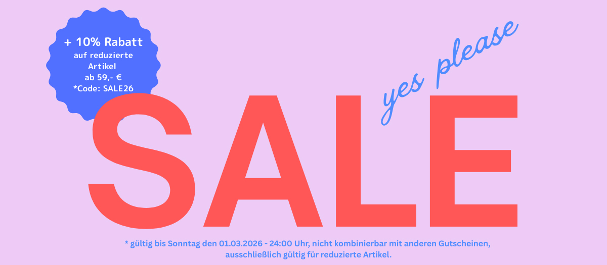  Nur für dich! 10% Extrarabatt für alle SALE-Artikel! 