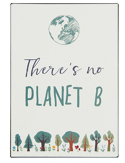 Schild no PLANET B von Ib Laursen &#9733; Kundenbewertung "Sehr gut" &#9733; 10&euro; Neukundenrabatt &#9733; Schnell verschickt &#9733; Günstig kaufen bei car-Moebel.de