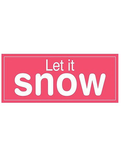 Schild "let it snow" &#9733; Kundenbewertung "Sehr gut" &#9733; 10&euro; Rabatt für Neukunden &#9733; Schnell verschickt &#9733; Günstig bei car-Moebel.de